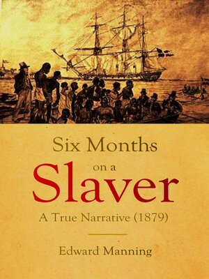cover image of Six Months  on a Slaver